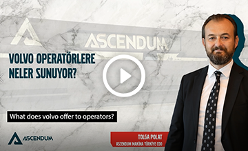 Ascendum Mermer Zirvesi - Volvo Operatörlere Neler Sunuyor?